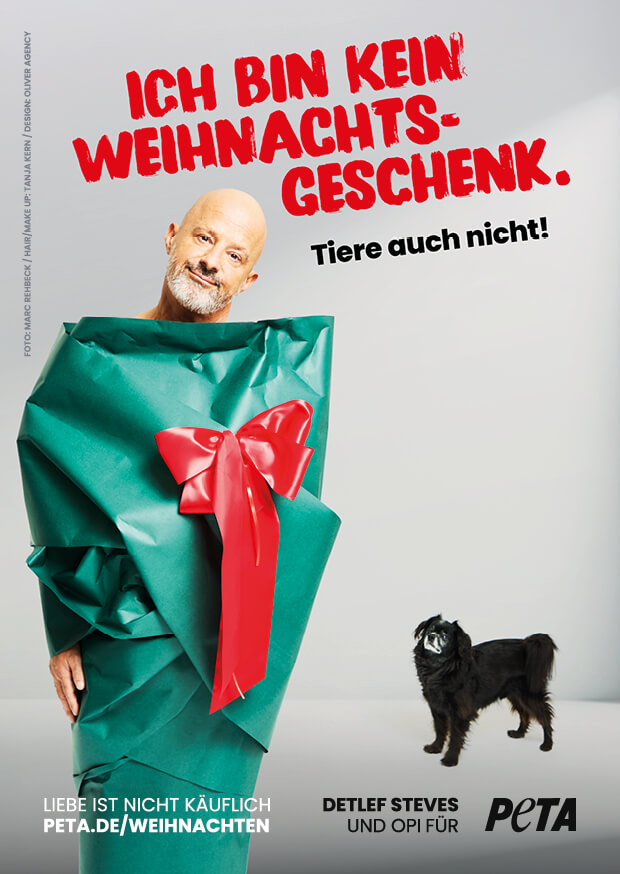 Detlef Stevens für PETA: Tiere sind keine Weihnachtsgeschenke